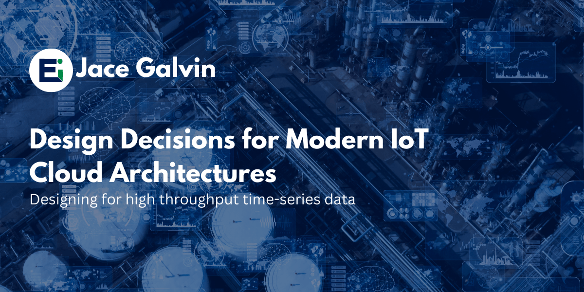 Design Decisions for Modern IoT Cloud Architectures